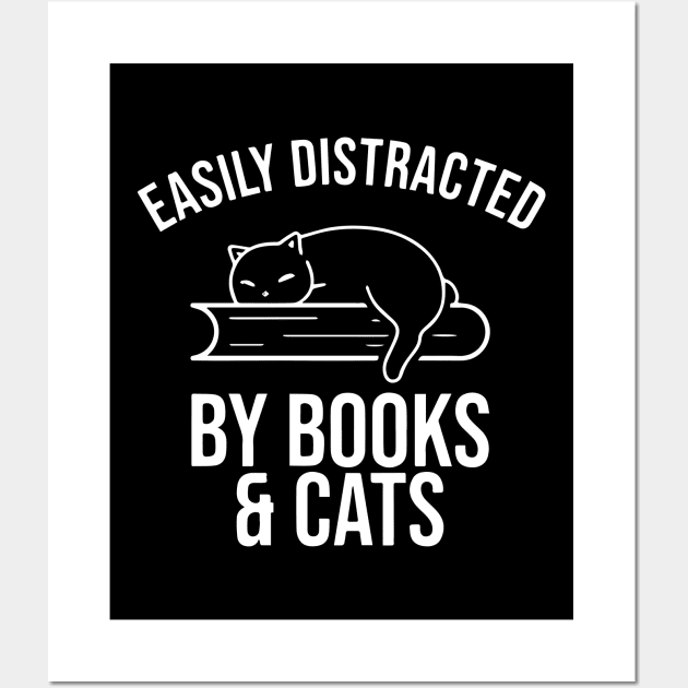 Easily Distracted By Books And Cats - Book Worm Gift Wall Art by ZimBom Designer